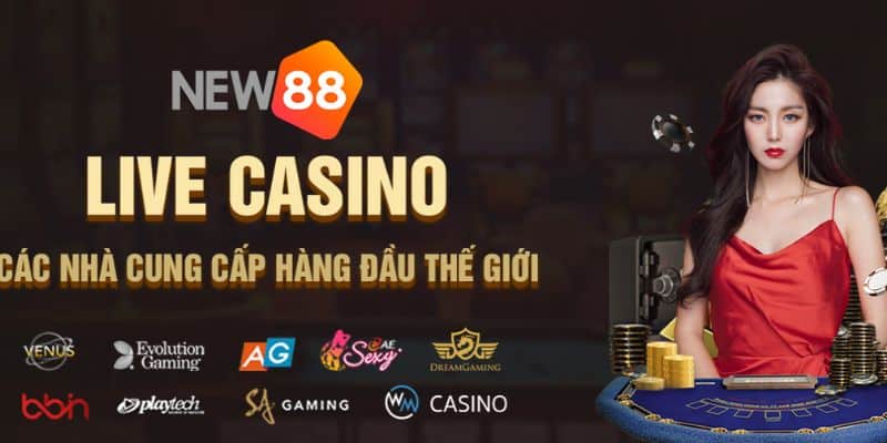 Chơi casino New88 nhận ngay khuyến mãi khủng như thế nào?